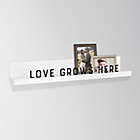 Alternate image 1 for Bee &amp; Willow&trade; &quot;Love Grows Here&quot; Ledge in White