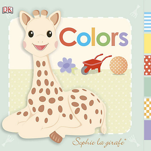 Alternate image 1 for DK Publishing Baby: Sophie la girafe®: Colors Board Book