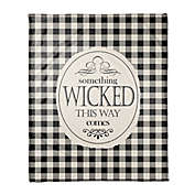 Something Wicked This Way 50x60 Throw in BLACK