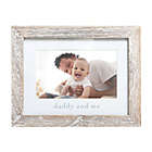 Alternate image 0 for Pearhead&reg; Daddy and Me 4-Inch x 6-Inch Wood Picture Frame in White