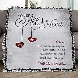 You're All I Need Personalized 50-Inch x 60-Inch Tie Blanket