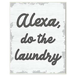"Alexa Do The Laundry" Wood Wall Art