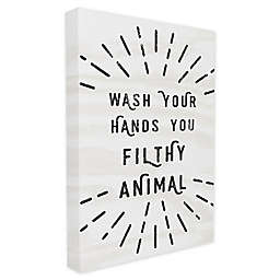 Wash Your Hands You Filthy Canvas Wall Art