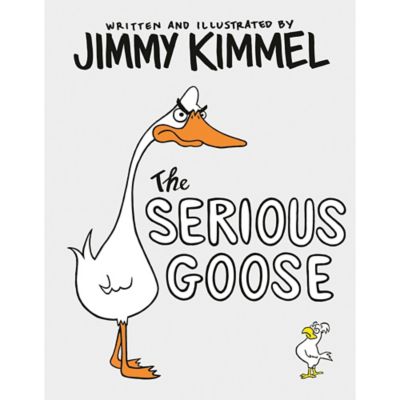 "The Serious Goose" by Jimmy Kimmel