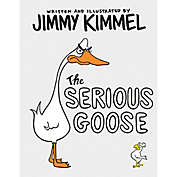 &quot;The Serious Goose&quot; by Jimmy Kimmel