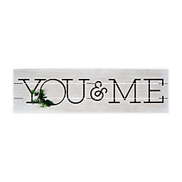 Prinz "You & Me" 36-Inch x 10-Inch Rustic Plank Whitewashed Wall Sign