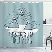 &quot;Never Stop Dreaming&quot; Mountain 69-Inch x 84-Inch Shower Curtain in Green