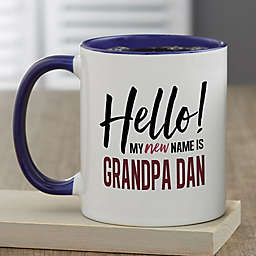 My New Name Is...Personalized 11 oz. Coffee Mug For Him in Blue