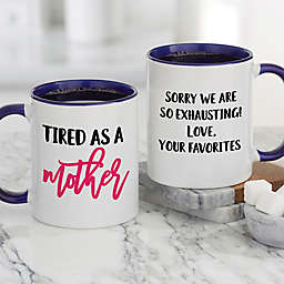 Tired as a Mother Personalized 11 oz. Coffee Mug in Blue