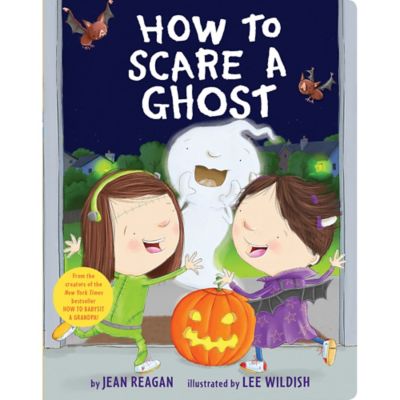 &quot;How to Scare a Ghost&quot; by Jean Reagan