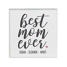 "Best Mom Ever" Personalized 5-Inch x 5-Inch Printed Shelf Block