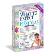 What to Expect the First Year, 3rd Edition by Heidi Murkoff and Sharon Mazel