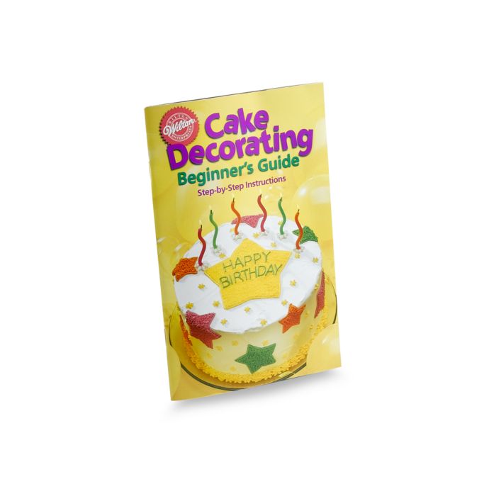 Wilton Cake Decorating Beginner S Guide Book