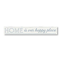 "Home is Our Happy Place" 24-Inch x 3.5-Inch Wall Plaque