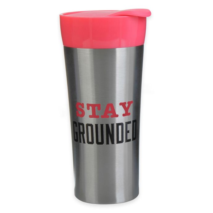 16 Oz Stay Grounded Stainless Steel Travel Tumbler Bed Bath