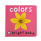 Alternate image 0 for Bright Baby Colors Book by Roger Priddy