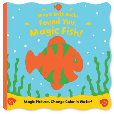 Magic Bath Books: Found You, Magic Fish! by Moira Butterfield