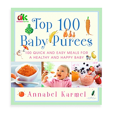 Top 100 Baby Purees: Quick and Easy Meals for a Healthy and Happy Baby by Annabel Karmel. View a larger version of this product image.