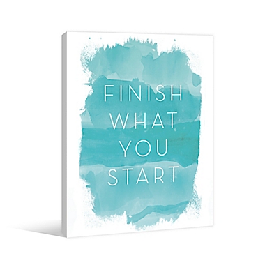 Finish What You Start Canvas Wall Art. View a larger version of this product image.