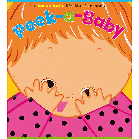 Alternate image 1 for Peek-a-Baby Lift-the-Flap Book by Karen Katz