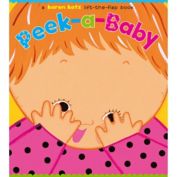 Peek-a-Baby Lift-the-Flap Book by Karen Katz