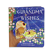 &quot;Grandma Wishes&quot; Board Book