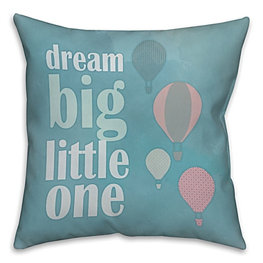 &quot;Dream Big Little One&quot;  Throw Pillow in White/Blue. View a larger version of this product image.