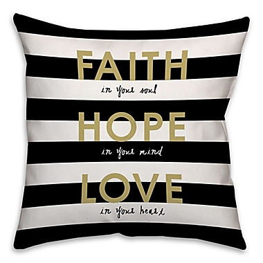 Faith Love Hope" 18-Inch Square Throw Pillow in Black/Gold | Bed Bath &  Beyond