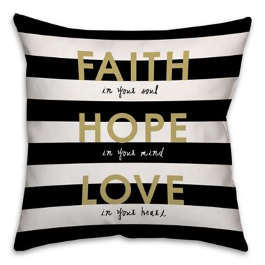 Faith Love Hope" 18-Inch Square Throw Pillow in Black/Gold | Bed Bath &  Beyond