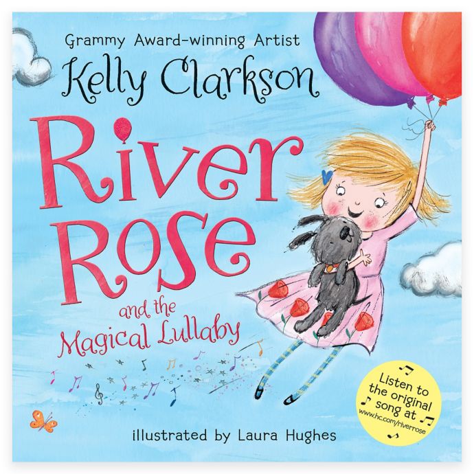 "River Rose and the Magical Lullaby" by Kelly Clarkson Bed Bath & Beyond