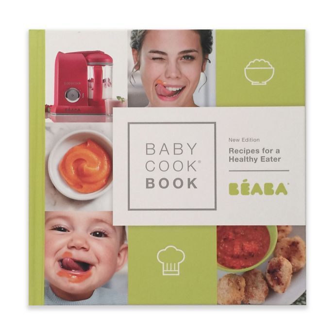 Beaba® BabyCook Book New Edition Recipes For A Healthy Eater buybuy BABY