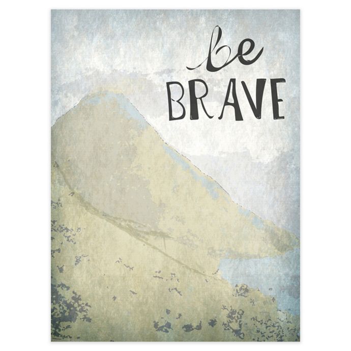 Greenbox Art Posters That Stick Be Brave Wall Art Bed Bath Beyond
