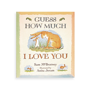 Guess How Much I Love You Hardcover. View a larger version of this product image.
