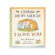 Guess How Much I Love You Hardcover