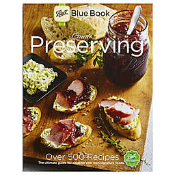 Ball® Blue Book® Guide to Preserving 37th-Edition