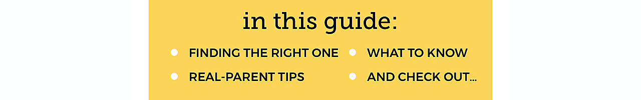 in this guide: • finding the right one • what to  know • expert tips • and check out