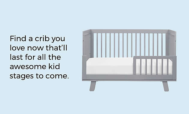 Find a crib you love now that’ll last for all  the awesome kid stages to come.