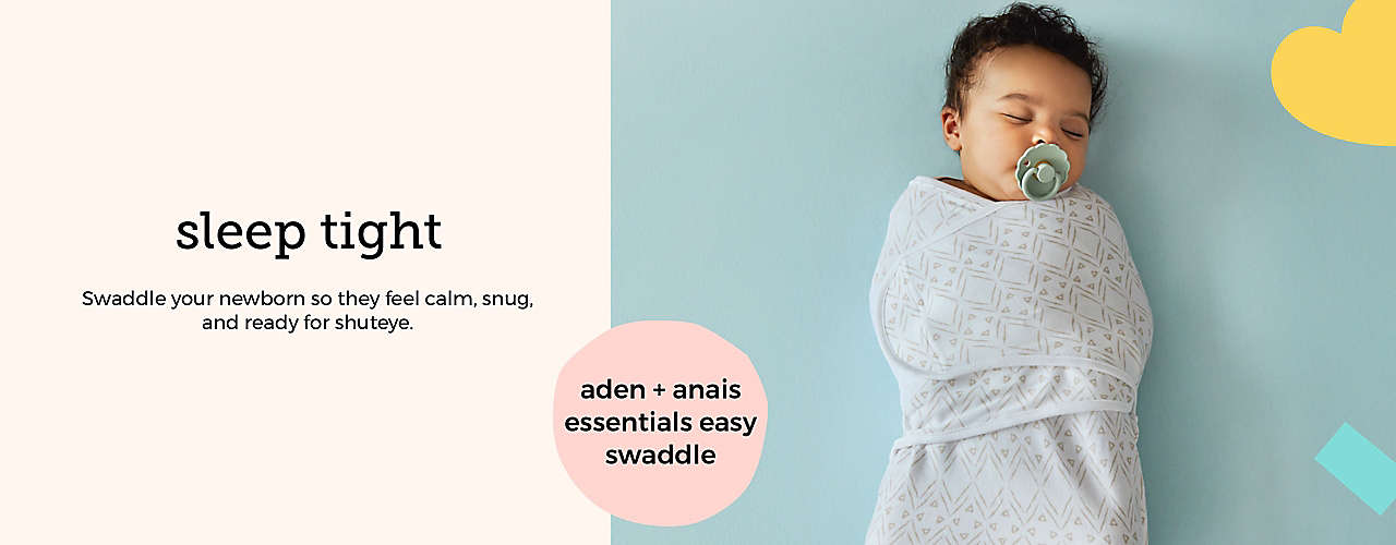 aden + anais easy swaddle sleep tight Swaddle your newborn so they feel calm, snug, and ready for shuteye.