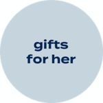 Gifts for Her