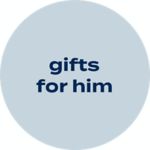 Gifts for Him