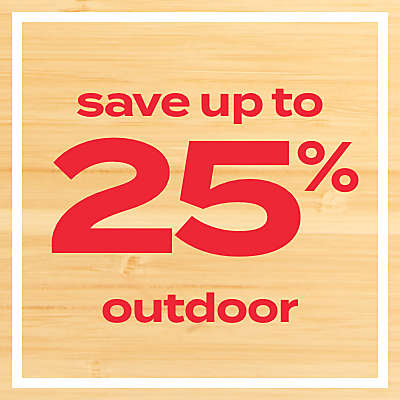 save up to 25% outdoor