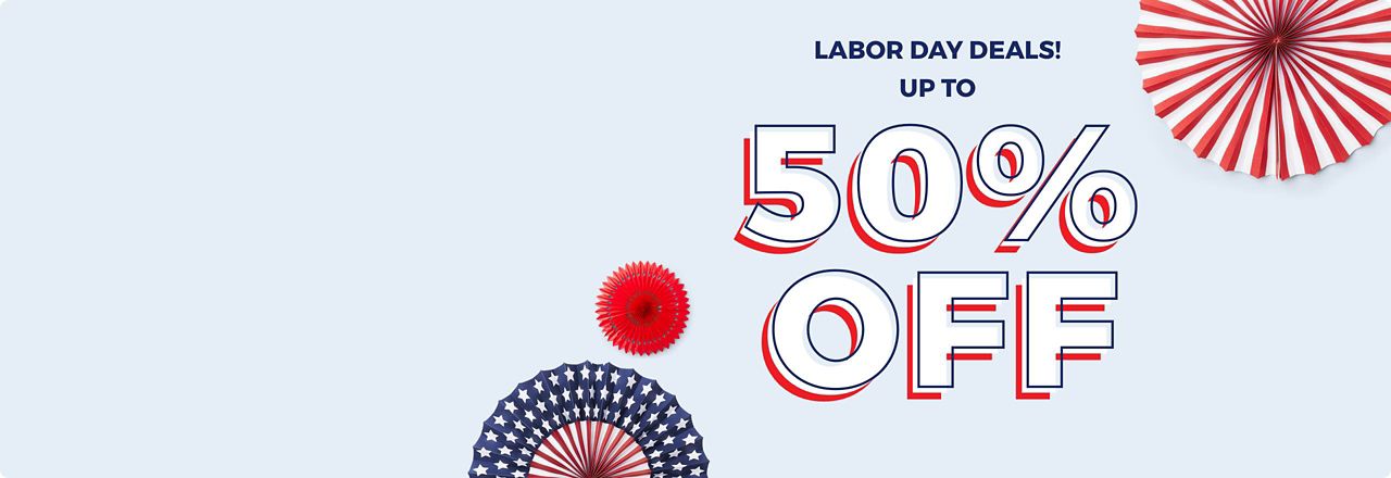 Labor Day Savings Up to 50% off