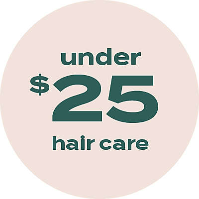 under $25 hair care