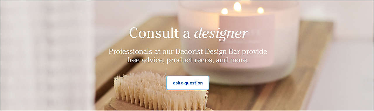 Professionals at our Decorist Design Bar provide free advice, product recos, and more.
