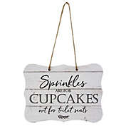 Slickblue Sprinkles Are For Cupcakes Ribbon Sign 8" x 6"