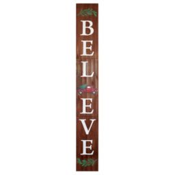 Christmas Believe Wood Porch Sign - Brown 9.5 W x 72 H