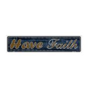 Smart Blonde Have Faith Novelty Metal Vanity Mini Street Sign