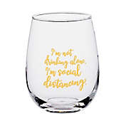 Okuna Outpost 15 Ounce I&#39;m Not Drinking Alone I&#39;m Social Distancing Wine Glass, Stemless, Funny Novelty Gifts