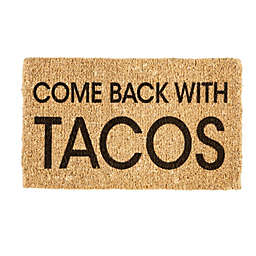 Evergreen Come Back With Tacos Woven Indoor Outdoor Natural Coir Doormat 30x18