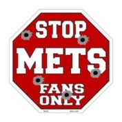 Smart Blonde BS-227 Mets Fans Only Metal Novelty Octagon Stop Sign